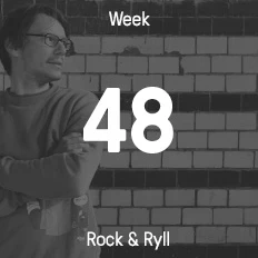 Week 48 / 2014 - Rock & Ryll