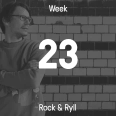 Week 23 / 2015 - Rock & Ryll