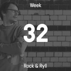 Week 32 / 2015 - Rock & Ryll