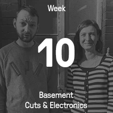 Week 10 / 2017 - Basement Cuts & Electronics