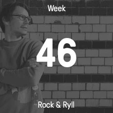 Woche 46 / 2016 - Rock & Ryll