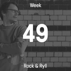 Week 49 / 2016 - Rock & Ryll