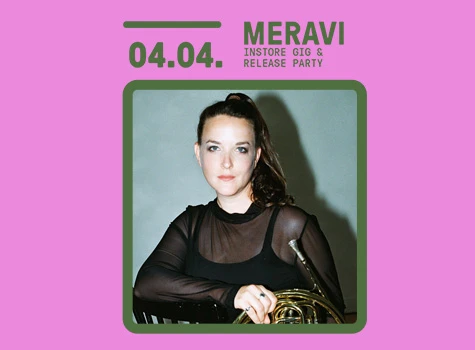 Meravi Instore Gig + Release Party 
