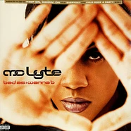 MC Lyte - Bad As I Wanna B