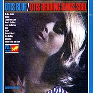 Otis Redding - Otis Blue - Otis Redding Sings Soul