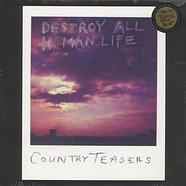 Country Teasers - Destroy all human life