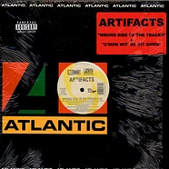 Artifacts - Wrong Side Of Da Tracks / C'mon Wit Da Git Down