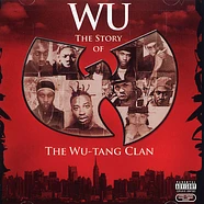 Wu-Tang Clan - Wu: the story of the Wu-Tang Clan