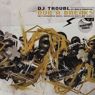 DJ Troubl - Dub A Breaks Volume 2