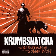 Krumb Snatcha - The Resurrection Of The Golden Wolf