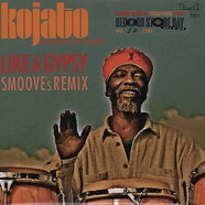 Kojato - Like A Gypsy Smoove Remix