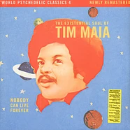 Tim Maia - Nobody Can Live Forever: The Existential Soul