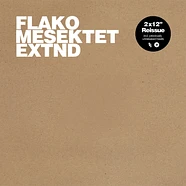 Flako - Mesektet Extnd