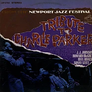 Newport Parker Tribute All Stars - Tribute To Charlie Parker From The Newport Jazz Festival