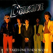 Detective - It Takes One To Know One