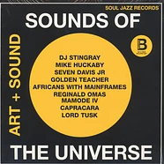 V.A. - Sounds Of The Universe - Art + Sound 2012-15 Volume 1 Part 2