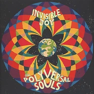 The Polyversal Souls - Invisible Joy