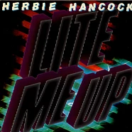 Herbie Hancock - Lite Me Up