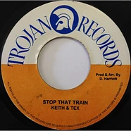 Keith & Tex - Stop That Train