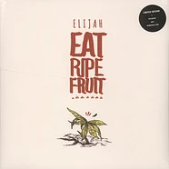 Elijah - Eat Ripe Fruit