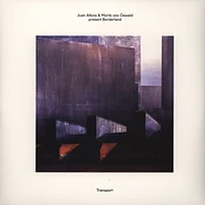 Juan Atkins & Moritz Von Oswald present Borderland - Transport