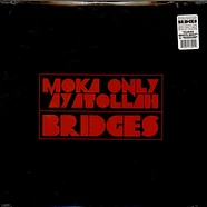 Moka Only + Ayatollah - Bridges
