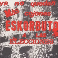 Eskorbuto - Ya No Quedan Mas Cojones, Eskorbuto A Las Ele