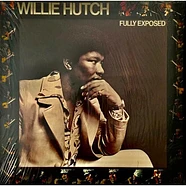 Willie Hutch - Fully Exposed