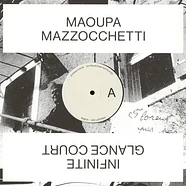 Maoupa Mazzocchetti - Infinite Glance Court