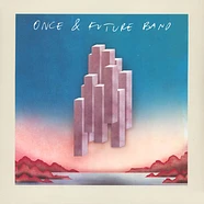 Once & Future Band - Once & Future Band
