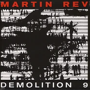 Martin Rev - Demolition 9