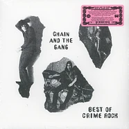 Chain & The Gang - Best Of Crime Rock