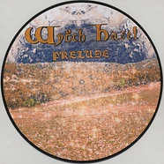 Witch Hazel - Prelude Picture Disc Edition