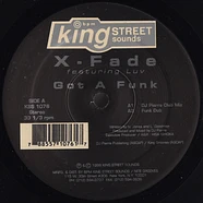 X Fade Featuring Luv - Got A Funk
