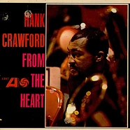 Hank Crawford - From The Heart