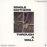 Single Mothers - Through A Wall