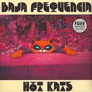 Baja Frequencia - Hot Katz Splatter Vinyl Edition