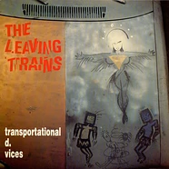 The Leaving Trains - Transportational D. Vices
