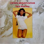 Crown Heights Affair - Do It Your Way