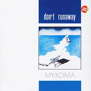 Myxoma - Don't Runaway
