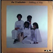 The Truthettes - Making A Way