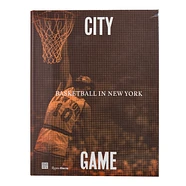 William C. Rhoden - City/Game: Basketball In New York