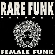 V.A. - Rare Funk Volume 7 - Female Funk