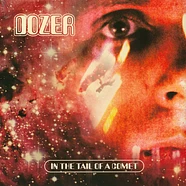 Dozer - In The Tail Of A Comet Black Vinyl Edition