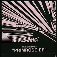 Franky Rizardo - Primrose EP