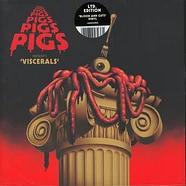 Pigs Pigs Pigs Pigs Pigs Pigs - Viscerals Blood & Guts Vinyl Edition