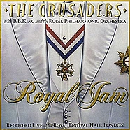 The Crusaders With B.B. King & The Royal Philharmonic Orchestra - Royal Jam