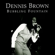 Dennis Brown - Bubbling Fountain / Love Jah