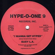 Easy L.A. - I Wanna Get Hyped