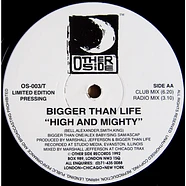 Bigger Than Life - Feel What I Feel / High And Mighty